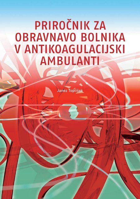 Priročnik za obravnavo bolnika v antikoagulacijski ambulanti