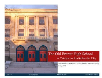 The Old Everett High School: A Catalyst to - Tufts University