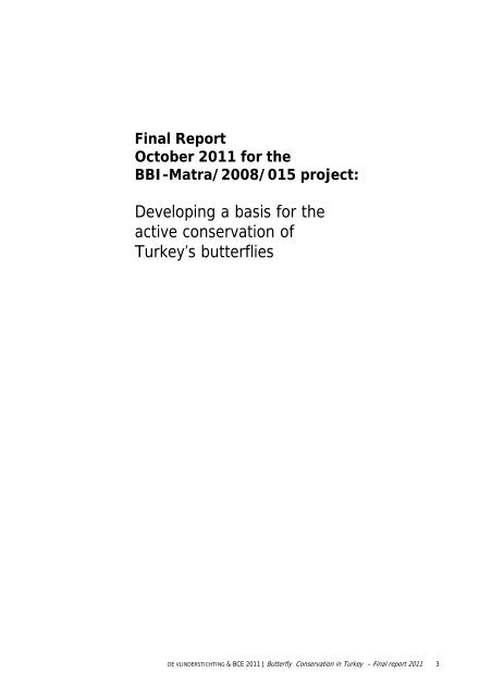 Final Report October 2011 for the BBI-Matra/2008/015 ... - Vlindernet