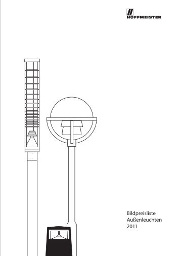 Aussenleuchten Bildpreisliste 2011 - Hoffmeister Leuchten GmbH.