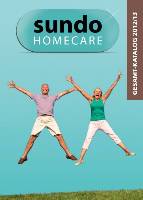 GESAMT-KA TALOG 2012/13 - der Sundo Homecare GmbH