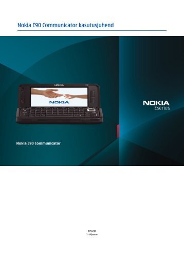 Nokia E90 Communicator kasutusjuhend