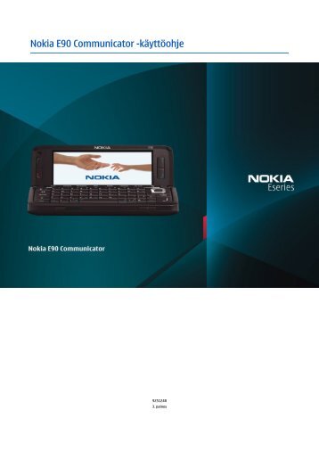 Nokia E90 Communicator -käyttöohje