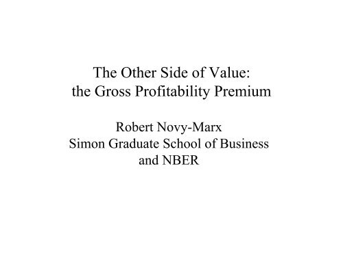 The Other Side of Value: the Gross Profitability Premium - Q Group