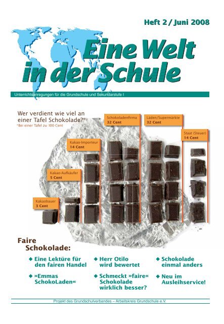 Heft 2 / Juni 2008 Faire Schokolade: - Eine Welt in der Schule ...