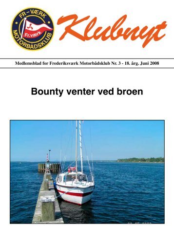Bounty venter ved broen - Frederiksværk motorbådsklub