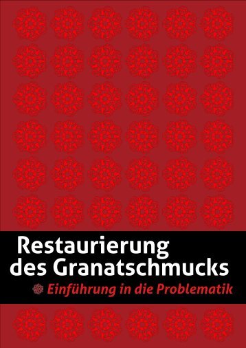 Restaurierung des Granatschmucks - SUPŠ a VOS Turnov