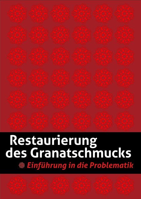 Restaurierung des Granatschmucks - SUPŠ a VOS Turnov