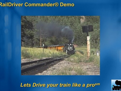 RailDriver Commander® Drive your train like a pro