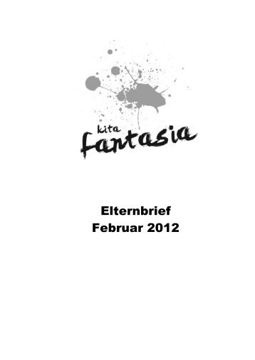 2012 02 Elternbrief Februar - Kita Fantasia