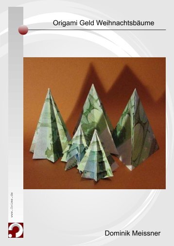 Origami Geld Weihnachtsbäume Dominik Meissner - Orime.de