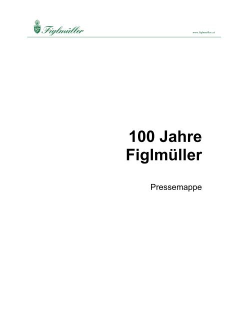 100 Jahre Figlmüller - Leisure Communication