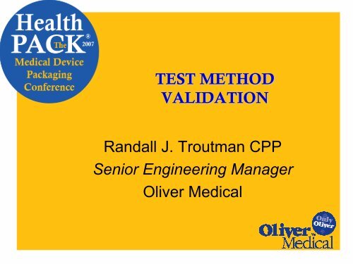 TEST METHOD VALIDATION Randall J. Troutman CPP Senior ...