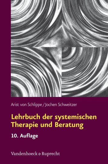 Lehrbuch der systemischen Therapie und Beratung 10. Auflage