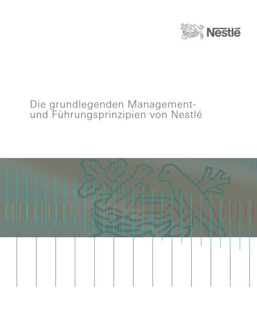 Die grundlegenden Management- und Führungsprinzipien von Nestlé