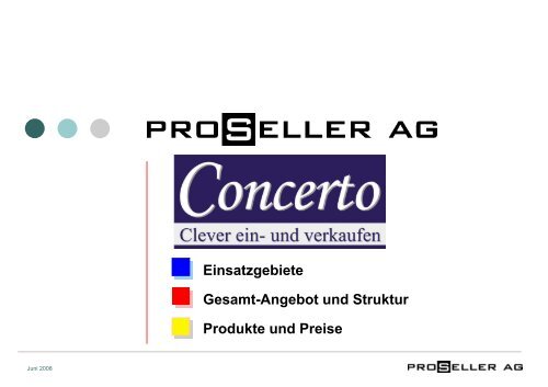 Einsatzgebiete Gesamt-Angebot und Struktur ... - Concertopro