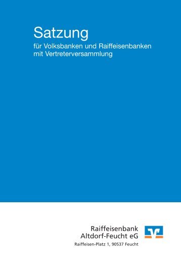 Satzung der Raiffeisenbank Altdorf-Feucht eG