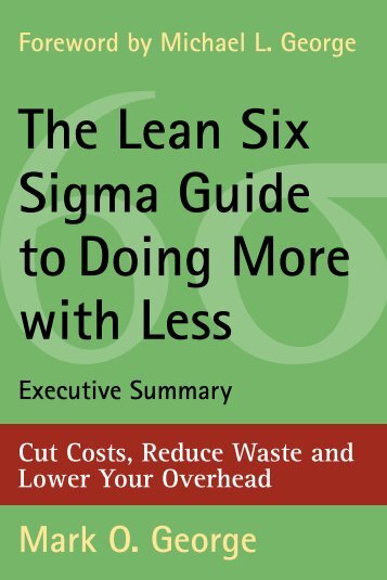 The Lean Six Sigma Guide todoing More with Less