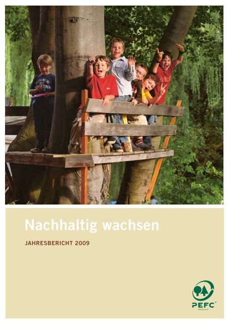 Nachhaltig wachsen - PEFC Deutschland e.V