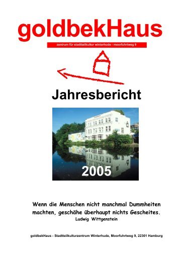 Jahresbericht 2005 - im Goldbekhaus
