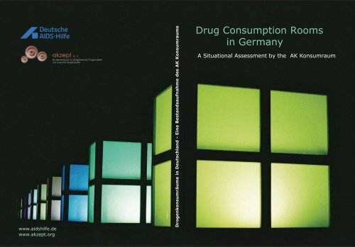 Drug Consumption Rooms in Germany - akzept e.V.