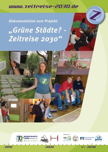 Dokumentation zum Projekt: „Grüne Städte? - Zeitreise 2030“