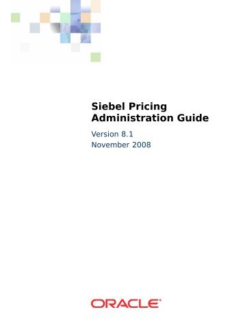 Siebel Pricing Administration Guide - Oracle