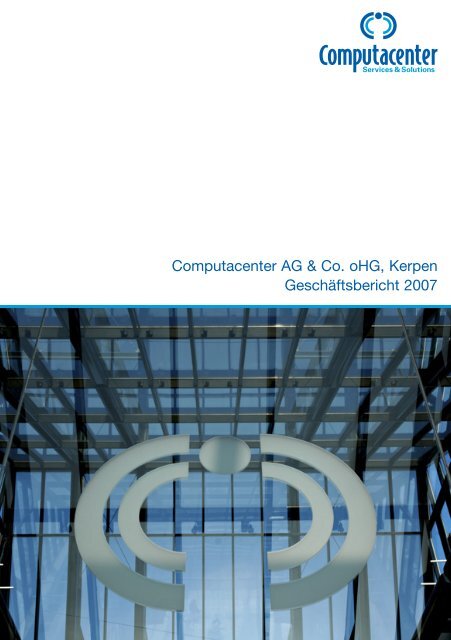 Computacenter AG & Co. oHG, Kerpen Geschäftsbericht 2007