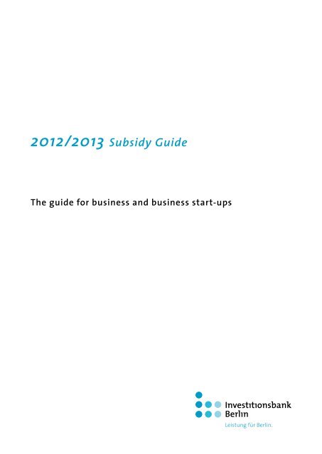 Subsidy Guide for Businesses and - Investitionsbank Berlin