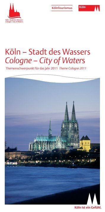 Köln – Stadt des Wassers Cologne – City of Waters - Rheinauhafen