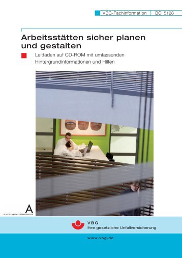 Arbeitsstätten sicher planen und gestalten - Arbeitssicherheit und ...