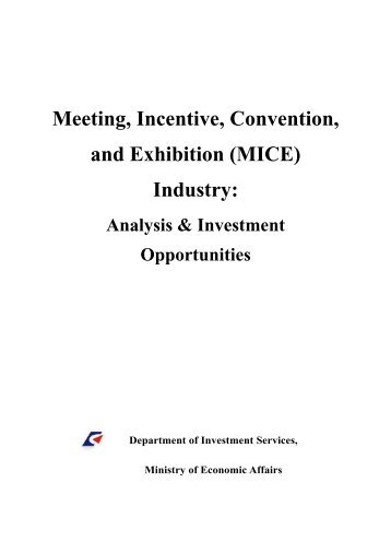Meeting, Incentive, Convention, and Exhibition (MICE) Industry: