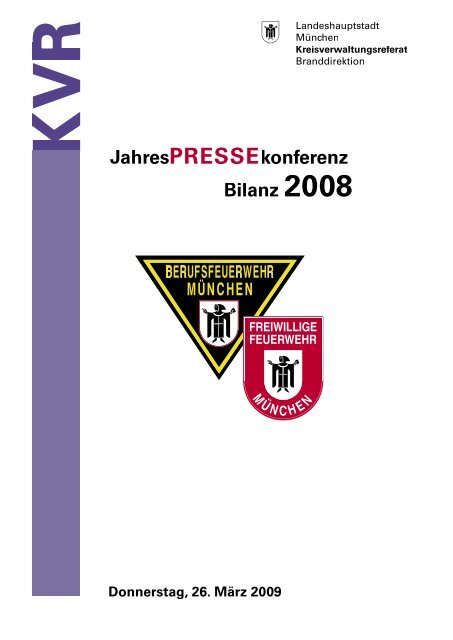 JahresPRESSEkonferenz Bilanz 2008 - Berufsfeuerwehr München