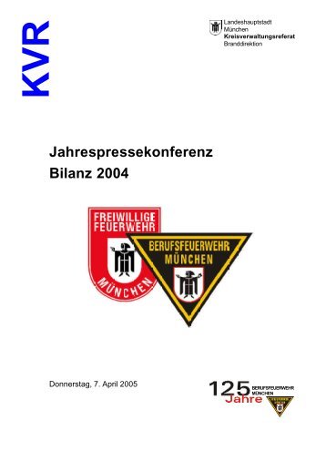 Jahrespressekonferenz Bilanz 2004 KVR - Berufsfeuerwehr München