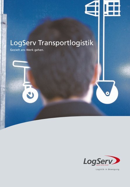 LogServ Transportlogistik - Logistik Service GmbH