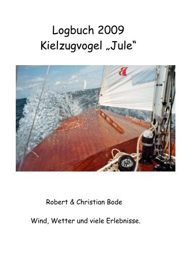 Logbuch 2009 Kielzugvogel „Jule“