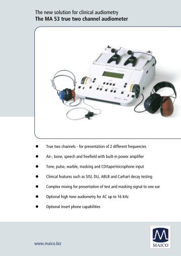 The new solution for clinical audiometry The MA 53 true two channel ...