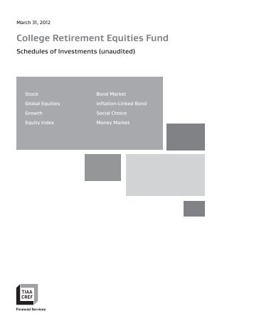 COLLEGE RETIREMENT EQUITIES FUND Schedules ... - TIAA-CREF