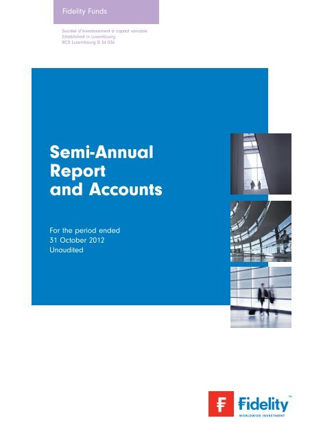 Semi-Annual Report and Accounts - chartbook.fid-intl.com