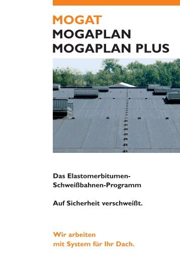 MOGAPLAN Entscheidend ist die Langzeitqualität - Mogat Werke