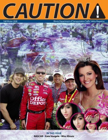 IN THIS ISSUE NASCAR • Kate Voegele • Miss Illinois - CAUTION ...
