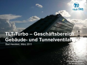 und Tunnelventilatoren - TLT Turbo GmbH