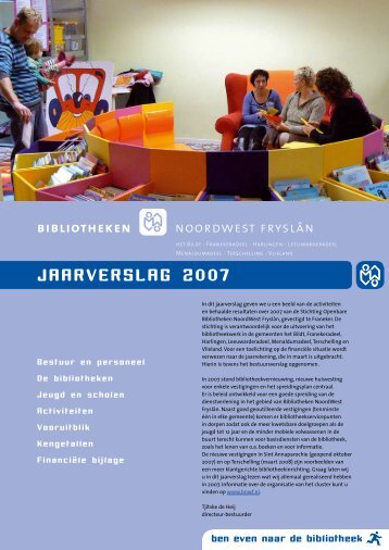 JAARVERSLAG 2007 - Bibliotheken NoordWest Fryslân