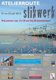 Atelierroute 21 en 22 juli 2012 - Slikwerk