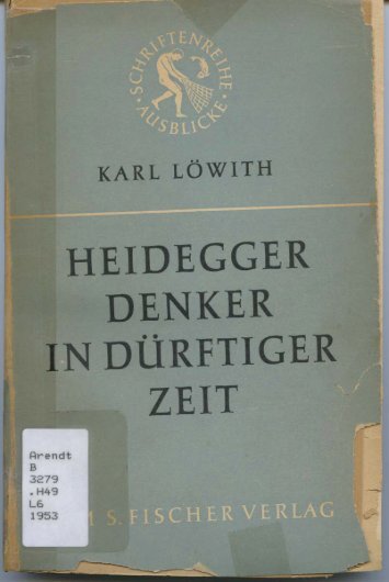 Page 1 KARL LÖWITH HEIDEGGER DENKER IN DÚRPTIGER ...