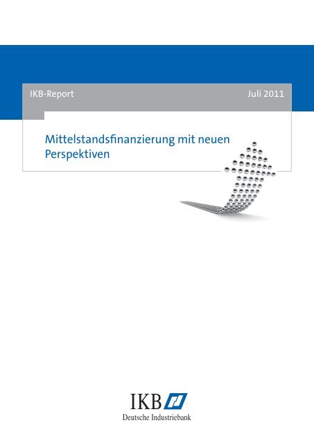 IKB-Report "Mittelstandsfinanzierung mit neuen Perspektiven"