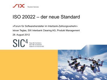 ISO 20022 – der neue Standard - SIX Interbank Clearing