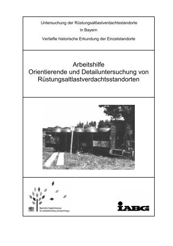 Untersuchung der Rüstungsaltlastverdachtsstandorte in Bayern