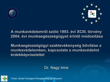 A munkavédelemről szóló 1993. évi XCIII. törvény 2004. évi ...