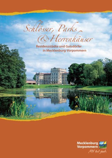 Schlösser, Parks & Herrenhäuser - Urlaub an Ostsee und Seen ...